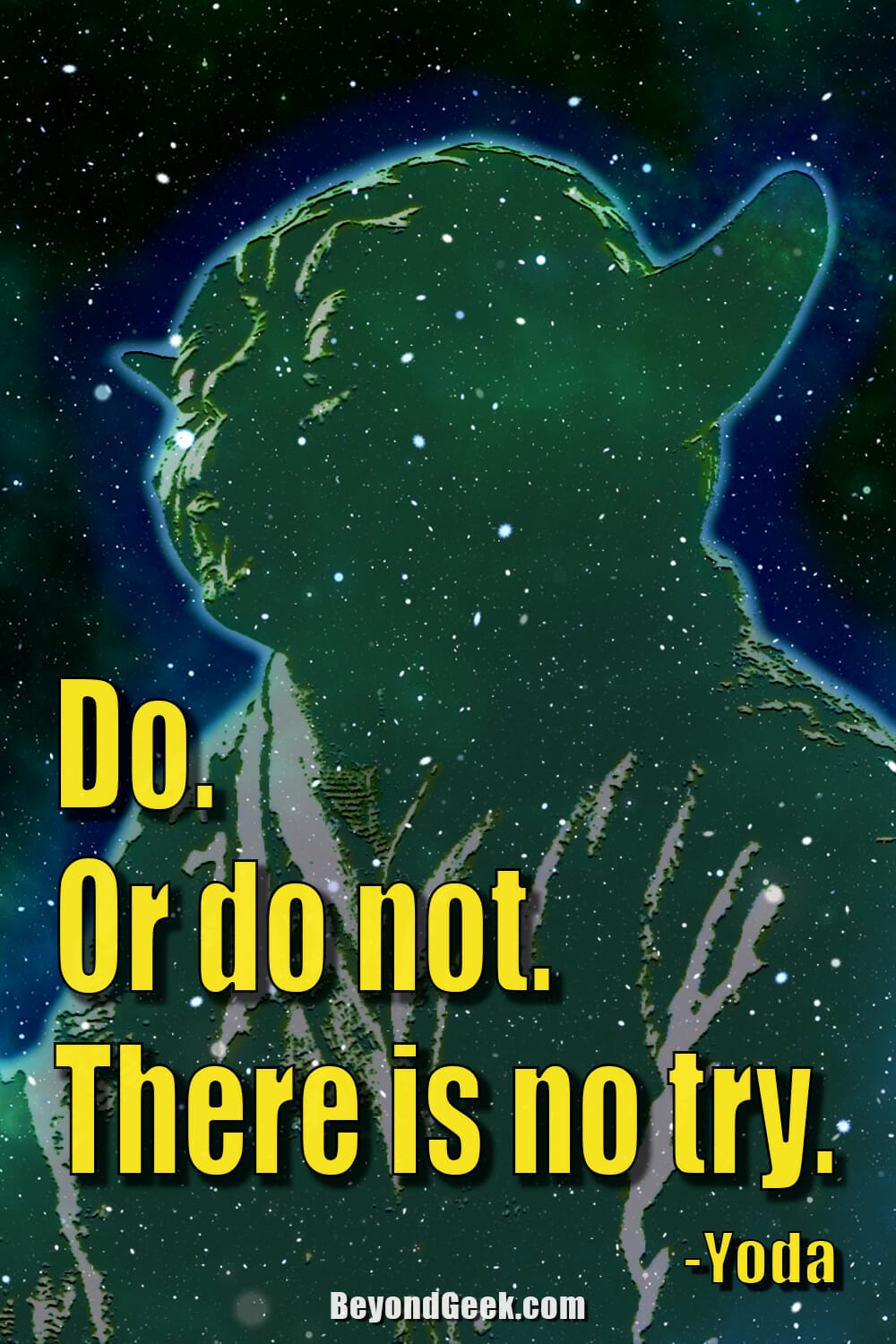 Do or do not there is no try yoda quote.