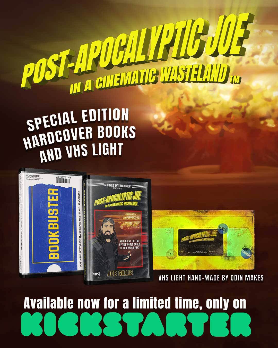 Poster for "Post-Apocalyptic Joe" featuring special edition books and a VHS light, available on Kickstarter.