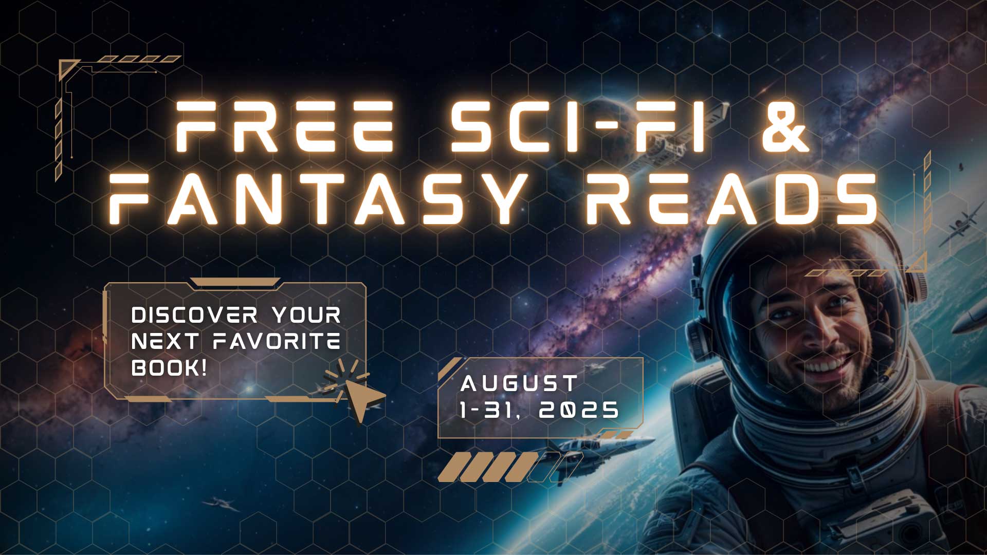 A sci-fi themed banner reads “Free Sci-Fi & Fantasy Reads” with dates August 1-31, 2025, and features an astronaut and a galaxy background.