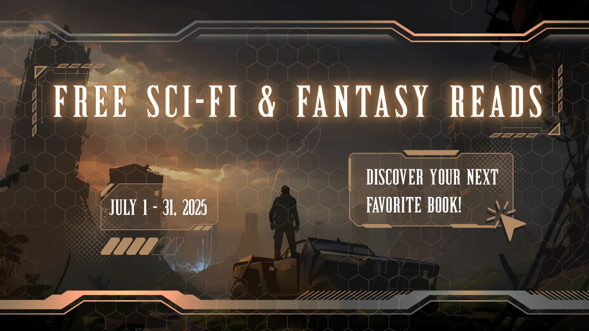 A digital banner for free sci-fi and fantasy reads in July 2025, featuring a lone figure standing in a futuristic, post-apocalyptic landscape.