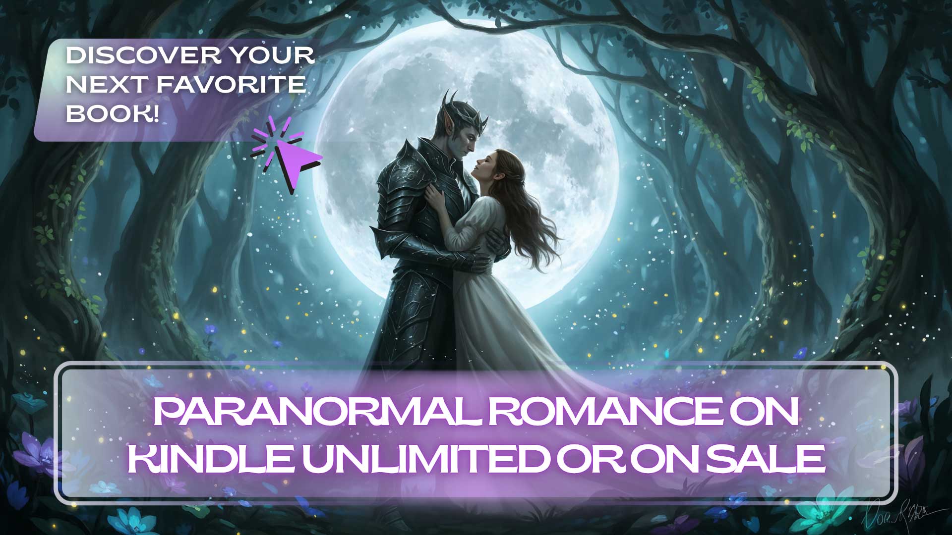 A couple in fantasy attire stands in a forest under a full moon. Text reads, "Paranormal romance on Kindle Unlimited or on sale. Discover your next favorite book!.